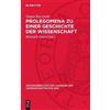 Jürgen Kuczynsk Prolegomena Zu Einer Geschichte Der Wissensch (Copertina rigida)