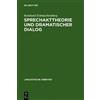 Reinhard Schmachtenbe Sprechakttheorie und dramatischer Dial (Copertina rigida)