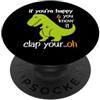 PeeKay Apparel - Dino Felice Dinosauro Clap Joke Divertente T Rex Umorismo PopSockets PopGrip Adesivo