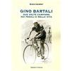 Il Fiorino Gino Bartali due volte campione sui pedali e nella vita