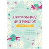 Barbour Espanol Devocionales de 3 minutos para niñas / 3-Minute Devotions for Girls: 180 lecturas inspiradoras para corazones jóvenes / 180 Inspirational Readings for Young Hearts