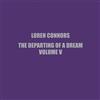 Loren Connors The Departing of a Dream - Volume 5 (Vinyl LP) 10" Single