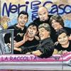 Neri Per Caso Best of (CD)