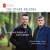 Carl Loewe The Other Erlking: Songs and Ballads of Carl Loewe (CD) Album