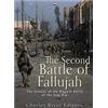 CreateSpace Independent Publishing Platf The Second Battle of Fallujah: The History of the Biggest Battle of the Iraq War