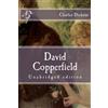 CreateSpace Independent Publishing Platf David Copperfield: Unabridged edition