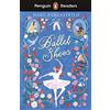Penguin Readers Level 2 Ballet Shoes (ELT Graded Reader): Abridged Edition