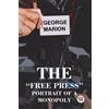 George Marion The �Free Press� Portrait of a Monopoly (Tascabile)