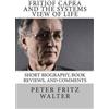 Peter Fritz Walter Fritjof Capra and the Systems View of Life (Tascabile)