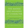 Jacqueline J. West Nancy J. Doughe The Matrix and Meaning of Charac (Tascabile)