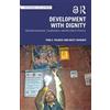 Tom G. Palmer Matt Warner Development with Dignity (Tascabile)