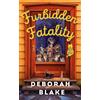Deborah Blake Furbidden Fatality (Tascabile)