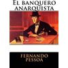 Fernando Pessoa El banquero anarquista (Tascabile)