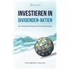 Enqome GmbH Investieren in Dividenden-Aktien: Der einfache Einstieg an einem Wochenende