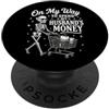 Funny Sarcastic Gifts For Wives Mom From Divertente sulla mia strada per spendere i regali dei soldi del marito per la moglie idea PopSockets PopGrip Adesivo