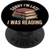Book Lover Reader Enthusiast Literary Vi Scusa, sono in ritardo, stavo leggendo una pila di libri vintage PopSockets PopGrip Adesivo