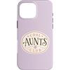 The Fun Aunt Custodia per iPhone 16 Pro Max Cool Aunts Club Divertente Zia Famiglia Riunione