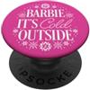 Barbie, fa freddo fuori PopSockets PopGrip Adesivo