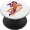 COOL BASKETBALL DESIGNS AND OUTFITS 30 ANNI DI BEING AWESOME BASKET 30. COMPLEANNO PopSockets PopGrip Adesivo