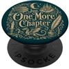Cute Bookish Just One More Chapter Stuff Just One More Chapter Teal Book Reader PopSockets PopGrip Adesivo