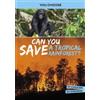 Eric Braun Can You Save a Tropical Rainforest? (Tascabile)