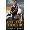 Piper J. Drake Extreme Honor (Tascabile) True Heroes