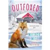 Melinda Metz Outfoxed (Tascabile) Fox Crossing, Maine Novel (#3)