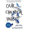 Krystal Sutherland Our Chemical Hearts (Tascabile)