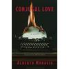 Alberto Moravia Marina Harss Conjugal Love: A Novel (Tascabile)