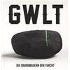 Gwlt Die Grundmauern der Furcht (Vinyl LP)