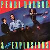 Pearl Harbor And The Explosions Pearl Harbor And The Explosions (Vinyl LP)