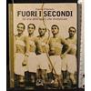 MAXIMA AMORALIA Fuori i secondi. Gli eroi dello sport: vite dimenticate