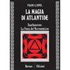 Hermes Edizioni La magia di Atlantide. Sautheneron: la fonte del Necronomicon