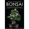Youcanprint Bonsai. Una Guida Essenziale e Completa dalla Coltivazione, alla Filatura, alla Potatura e alla Cura del tuo Albero Bonsai