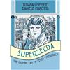 One Peace SUPERZELDA GRAPHIC LIFE OF ZELDA FITZGERALD