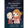 Nord-Sud Sai davvero quanto ti voglio bene? Ediz. a colori