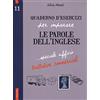 Vallardi A. Quaderno d'esercizi per imparare le parole dell'inglese. Speciale ufficio, trattative commerciali (Vol. 11)