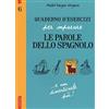 Vallardi A. Quaderno d'esercizi per imparare le parole dello spagnolo (Vol. 6)