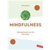 Vallardi A. Mindfulness. 100 esercizi per una vita più serena. Nuova ediz.