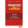 Vallardi A. Francese in ufficio, al telefono, di persona e nella corrispondenza