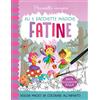 Ape Junior Fatine. Pennelli magici. Ediz. a colori. Ediz. a spirale. Con gadget