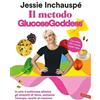Vallardi Il metodo GlucoseGoddess. In sole 4 settimane elimina gli attacchi di fame, aumenta l'energia, sentiti al massimo