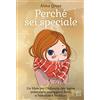 Nord-Sud Perché sei speciale. Ediz. a colori