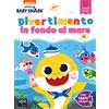 Ape Junior Divertimento in fondo al mare. Baby Shark. Con adesivi. Ediz. a colori
