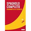 Vallardi A. Spagnolo completo. Grammatica & esercizi