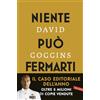 Vallardi A. Niente può fermarti. Can't hurt me