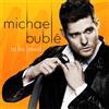 Michael Bublé To Be Loved (CD) Album