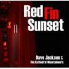 Dave Jackson & The Cathedral Mountaineers Red Fin Sunset (CD) Album