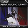 Triton Trombone Quarte French Music for Trombones (Triton Trombone Quartet (CD)