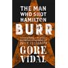 Abacus Burr: The Man Who Shot Hamilton